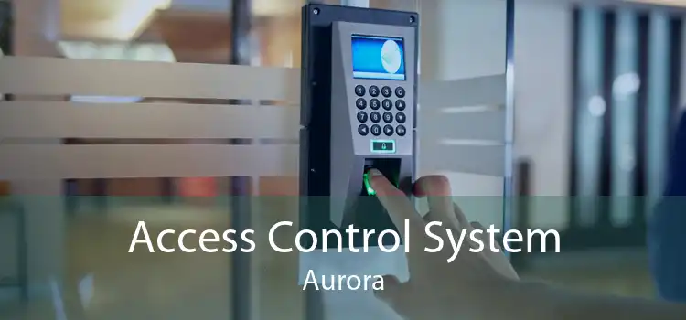 Access Control System Aurora
