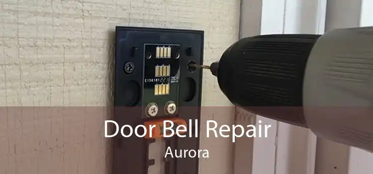 Door Bell Repair Aurora