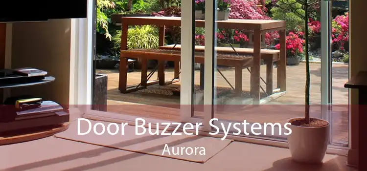 Door Buzzer Systems Aurora